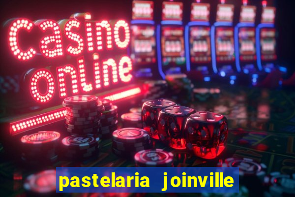 pastelaria joinville zona sul